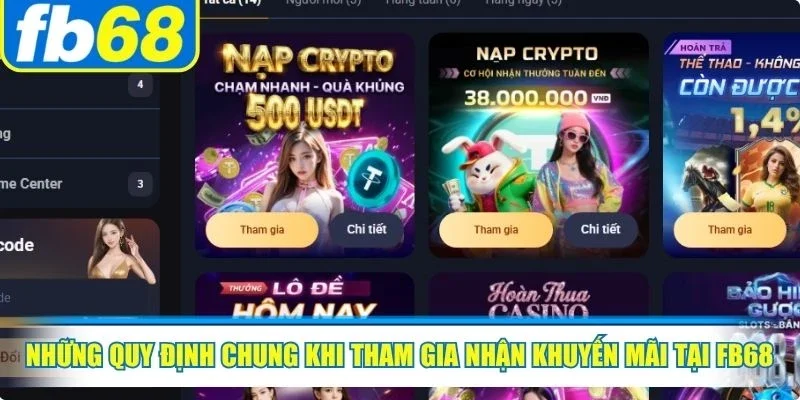 Khuyến Mãi FB68 1 Những quy định chung khi tham gia nhận khuyến mãi tại FB68