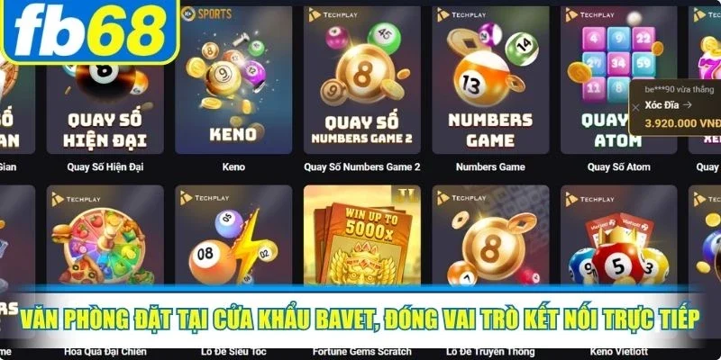 Văn phòng đặt tại cửa khẩu Bavet, đóng vai trò kết nối trực tiếp